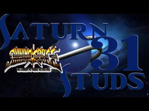 Saturn Studs l Shining Force Episode 31 l Shadow of the Colossus