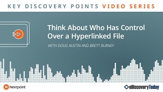 Key Discovery Points: Think About Who Has Control Over a Hyperlinked File