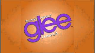 Glee - City Of Angels - I Love L.A