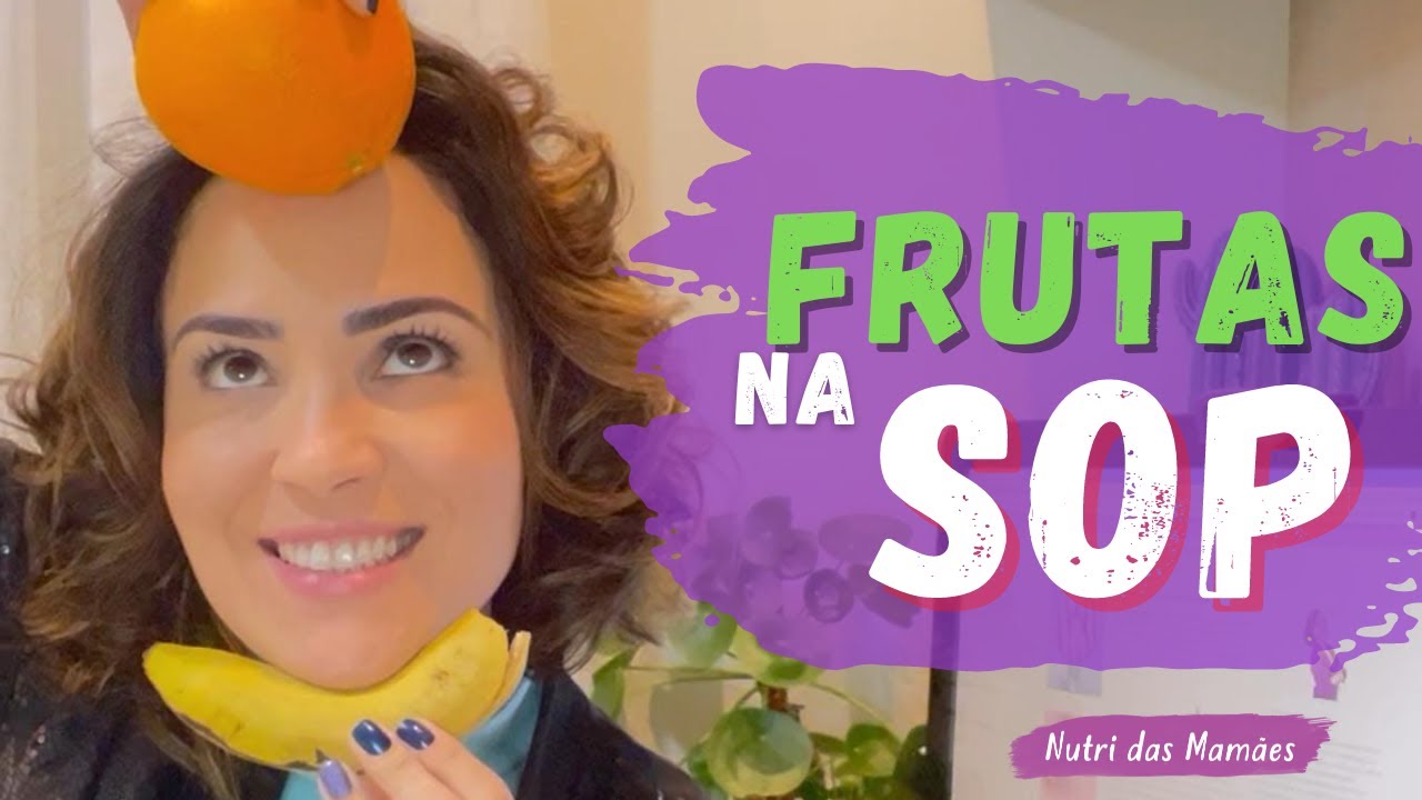 Quem tem SOP pode comer frutas?