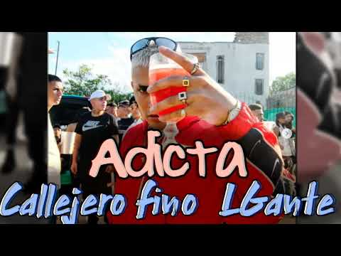 Adicta (PA TRA) - Callejero Fino ft LGante REMIX