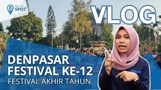 Wiki On The Spot - VLOG Denpasar Festival Ke-12