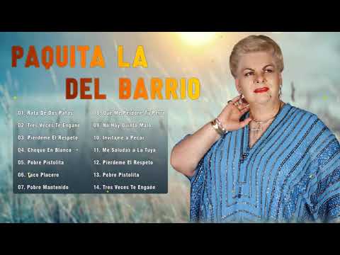 Paquita La del Barrio Exitos De Oro - Grandes Exitos De Paquita La del Barrio