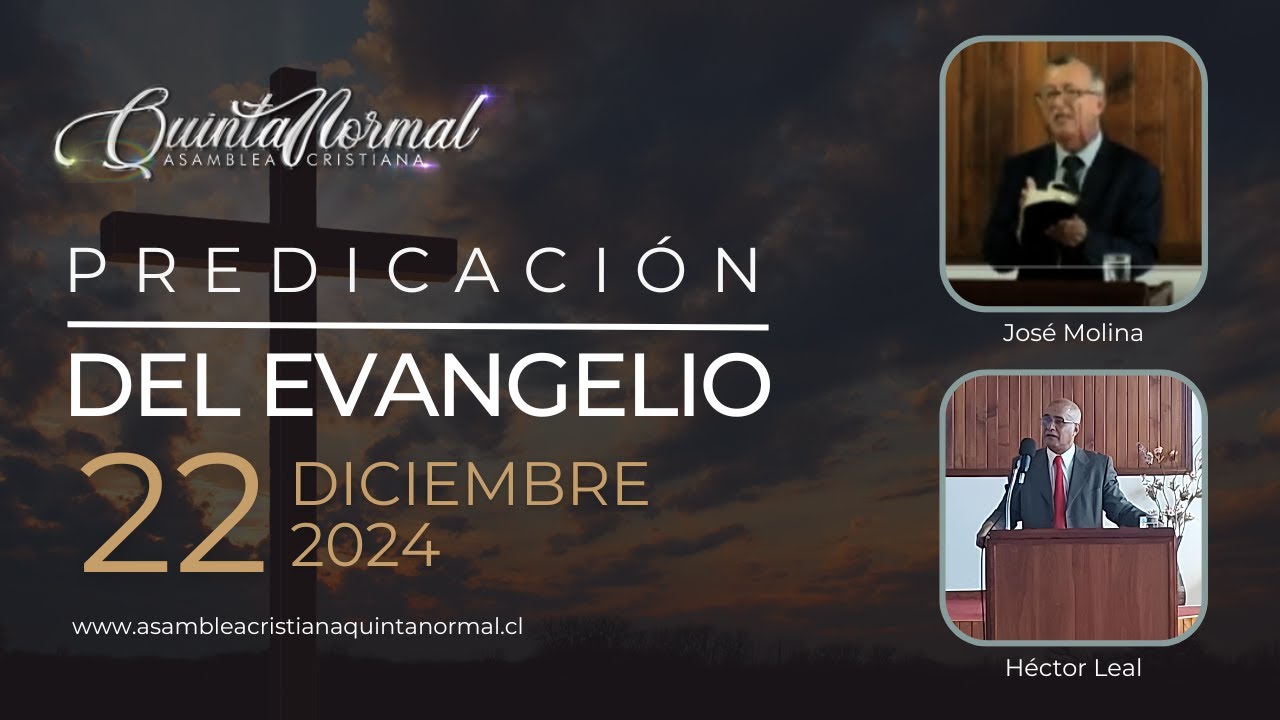 Miniatura de Predicación del Evangelio - 22/12/2024 |  José Molina - Héctor Leal