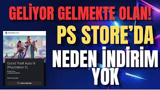 PLAYSTATION STORE'DA NEDEN İNDİRİM YOK?