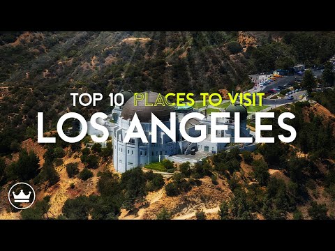 The Top 10 BEST Places To Visit in Los Angeles, USA (2023)