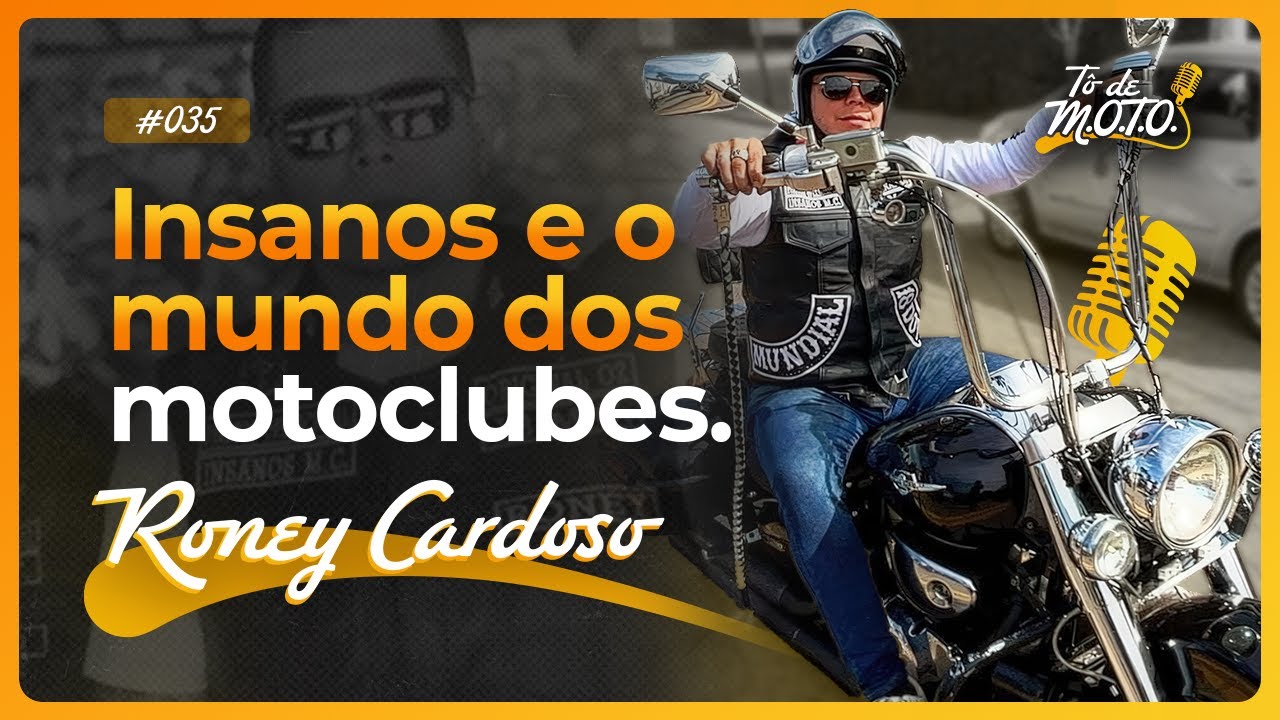 EPISÓDIO 34 - Roney Cardoso (INSANOS MC)