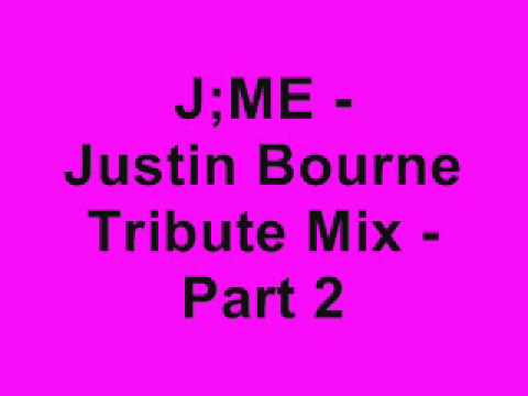 J;ME - Justin Bourne Tribute Mix - Part 2