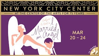 I Married an Angel at New York City Center