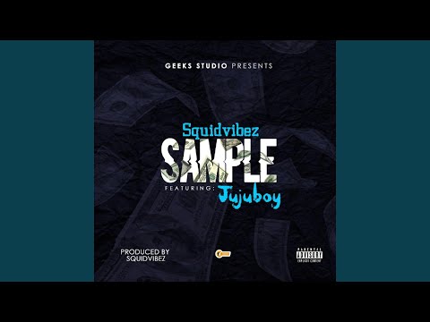 Sample (feat. JujuBoy Star)