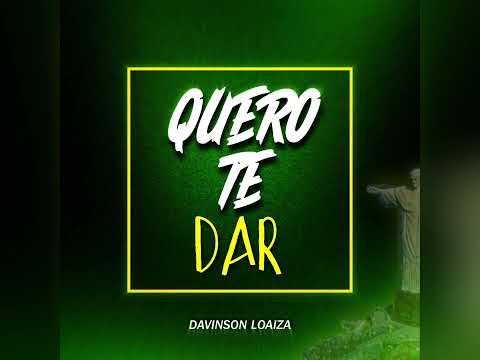 QUERO TE DAR - DAVINSON LOAIZA (Guaracha, Tribal House)