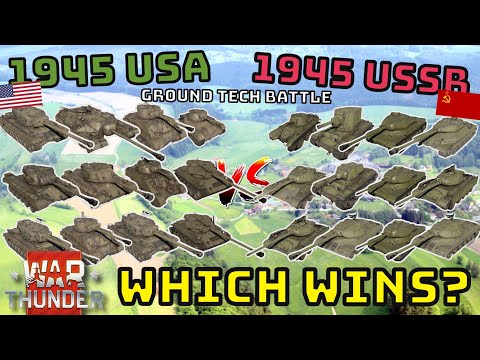 1945 USA VS 1945 USSR - Which Ground Tech Wins? - WAR THUNDER