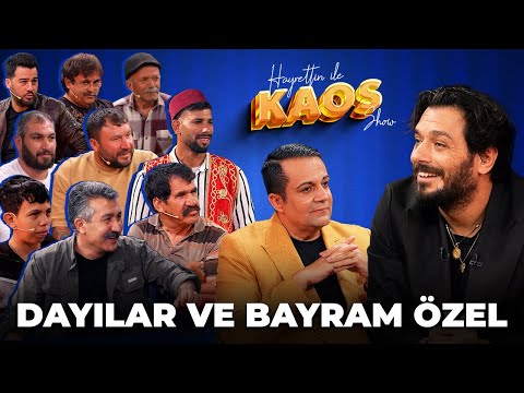 Hayrettin ile Kaos Show - 14. Bölüm | Dayılar Ve Bayram Özel