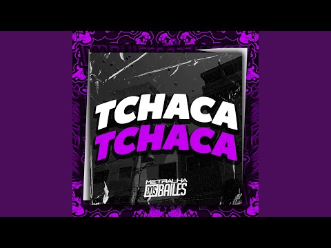 Tchaca Tchaca