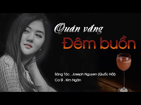 Quán vắng đêm buồn - Kim Ngân