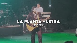 La planta - Caos [Letra + Video]
