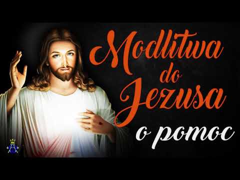 🙏 Modlitwa do Jezusa o pomoc 🙏 Bardzo skuteczna