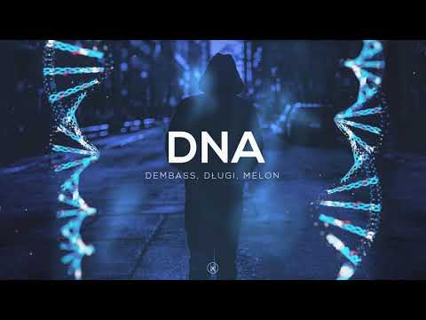Dembass x Długi x Melu - DNA (prod. PQNO)
