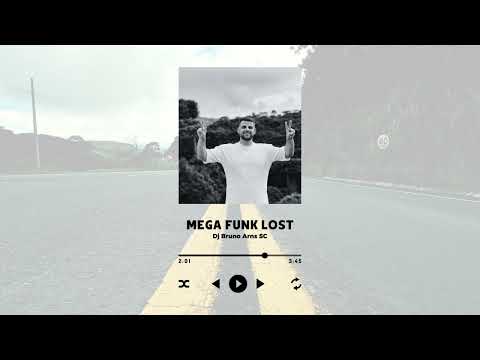 MEGA FUNK LOST - DJ BRUNO ARNS SC