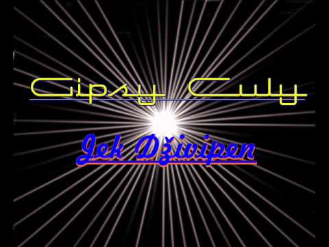 RomaneGila Culy - Jek Dživipen