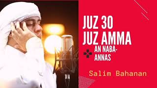 Download lagu JUZ AMMA/30 MERDU | AN NABA-AN NAS | SALIM BAHANAN mp3 Download lagu JUZ AMMA/30 MERDU | AN NABA-AN NAS | SALIM BAHANAN mp3