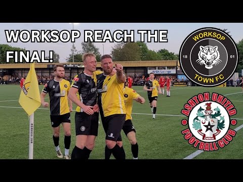 WORKSOP REACH THE PLAY OFF FINAL! Worksop Town Vs Ashton United