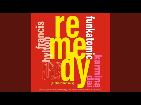 Remedy (Funkatomic Mix)