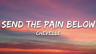 Chevelle - Send the Pain Below (Lyrics)
