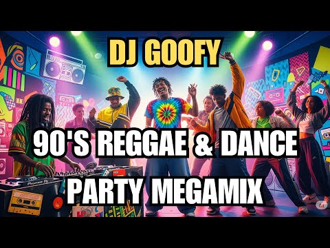 DJ Goofy - 90's Reggae & Dance Party Megamix