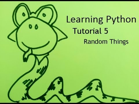 Learning Python Tutorial 5 Random Things