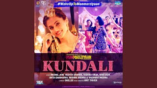 Kundali (From "Manmarziyaan")