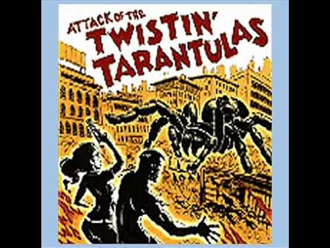 twistin tarantulas - white trash express