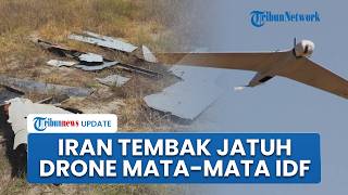 Iran Tembak Jatuh Drone Mata-mata Israel di Hormozgan, Pasukan IRGC Siap Perang hingga Balas Dendam
