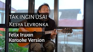Download lagu tak ingin usai - felix irwan karaoke version mp3