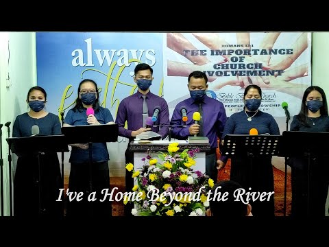 I've a Home Beyond the River - 11/07/21 Sunday pm