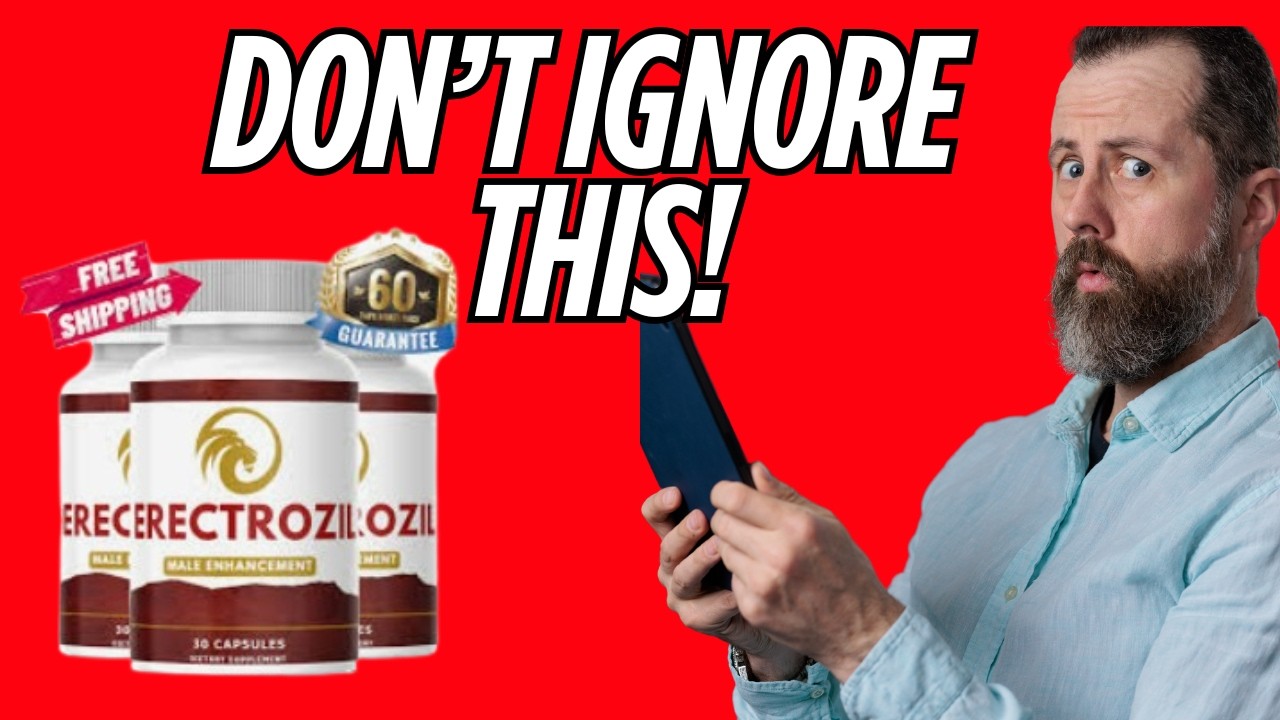 Erectrozil Review – Erectrozil Male Enhancement ReviewsDoes Erectrozil Really Work?