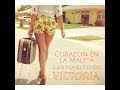 Corazon En La Maleta - VICTORIA (Luis Fonsi Cover)