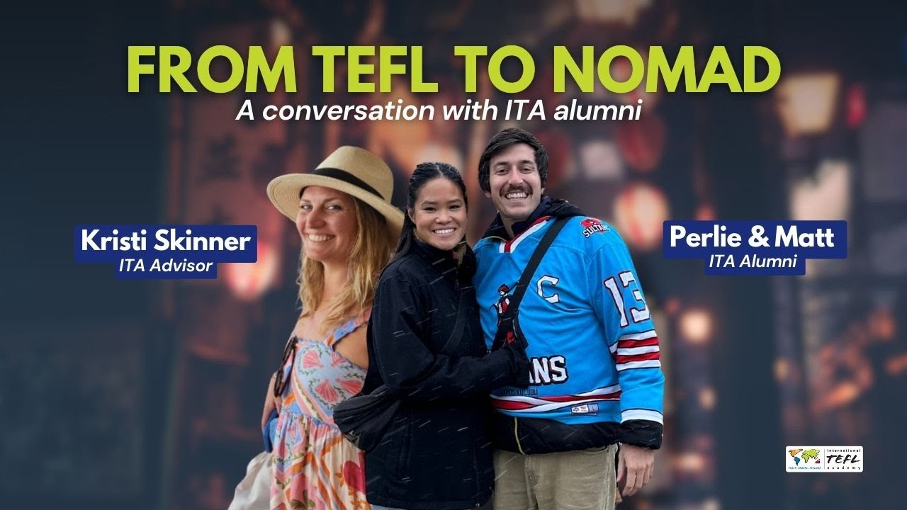 How to Live the Digital Nomad Life as an Online English Teacher: A Conversation with Matt & Perlie