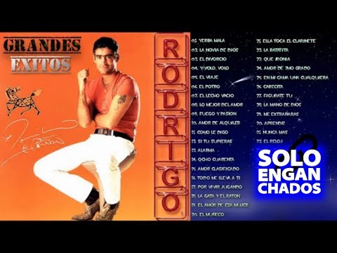 Rodrigo - Grandes Exitos Enganchados Completo
