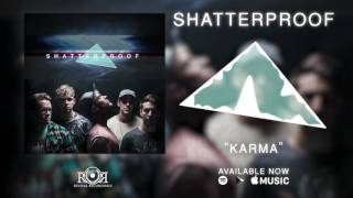 Shatterproof - Karma
