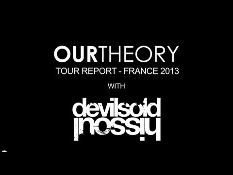 Our Theory - Tour Report FR 2013 Part 1