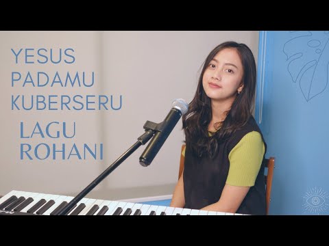 YESUS PADAMU KUBERSERU (LAGU ROHANI) - MICHELA THEA COVER