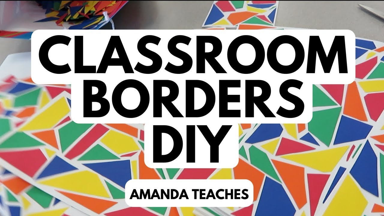 Colorful DIY Classroom Borders