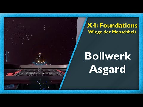 Asgard gegen Xenon I #23 - X4: Foundations - Wiege der Menschheit [Deutsch/German]
