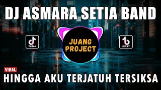 Download lagu DJ HINGGA AKU TERJATUH TERSIKSA BATINKU REMIX FULL BASS VIRAL TIKTOK 2023 | DJ ASMARA mp3