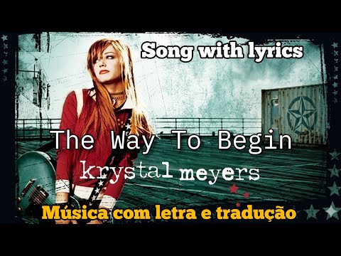 The Way To Begin - Krystal Meyers