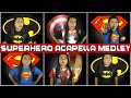 A Superhero Acapella Medley - Superman/Batman ...