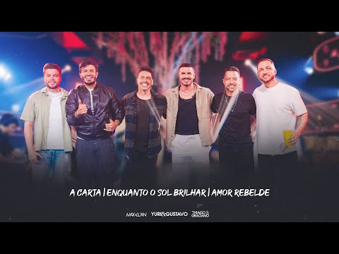 Yuri e Gustavo - A CARTA | ENQUANTO O SOL BRILHAR | AMOR REBELDE - DVD DO NOSSO JEITO [#15]