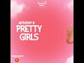 Anthony B - Pretty Girls (Official Audio Visual)