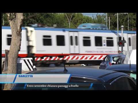Barletta | Entro Settembre chiusura passaggi a livello | TG Teleregione 28 08 2017